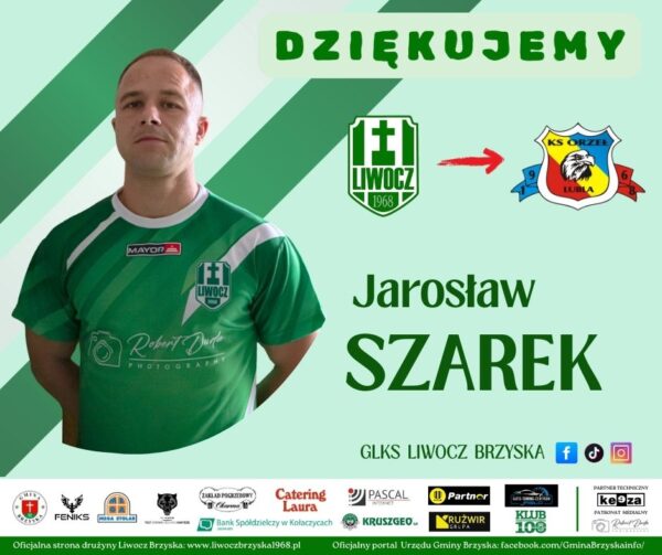 Jarek Szarek odchodzi z Liwocza