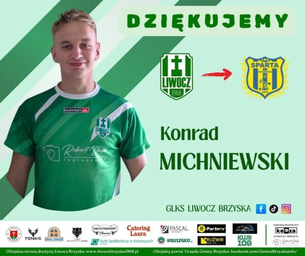 Konrad Michniewski odchodzi z Liwocza